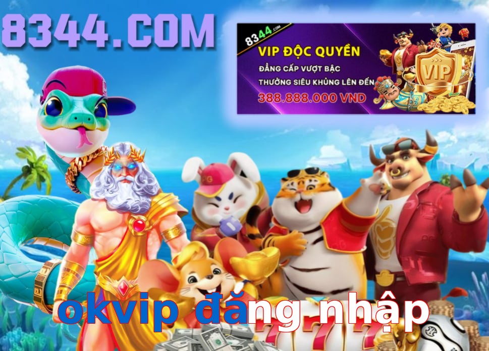 okvip đăng nhập